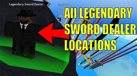 legendary sword dealer locations in history